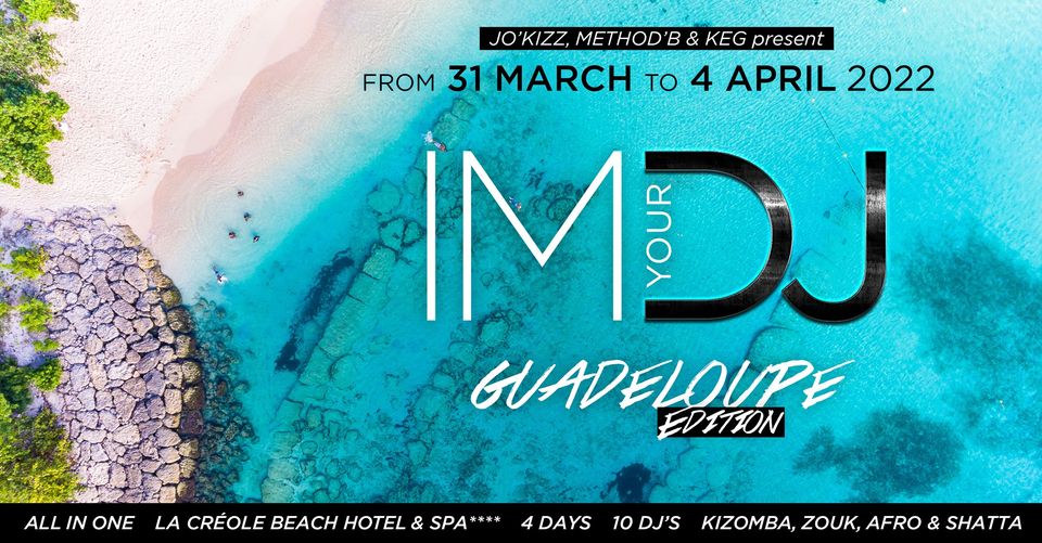 I'M YOUR DJ - Guadeloupe Edition